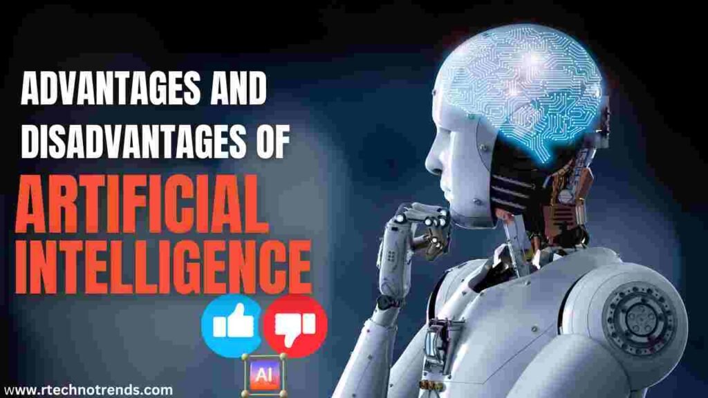 advantages and disadvantages of artificial intelligence